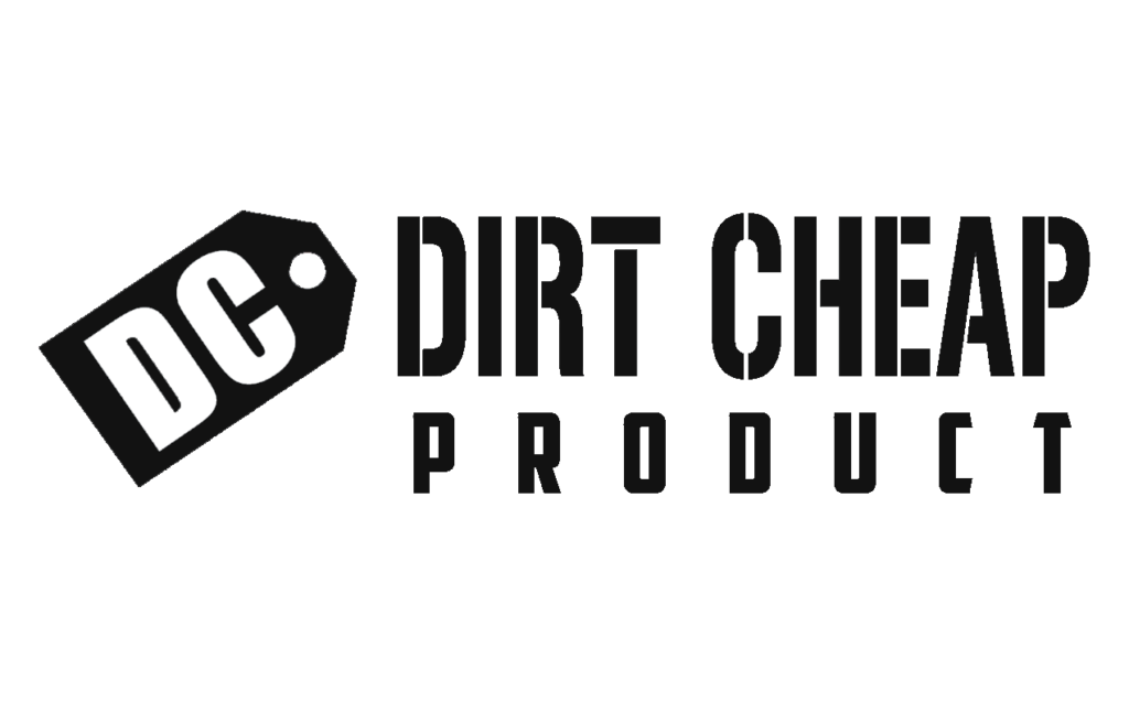 Dirt Cheap Product